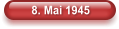 8. Mai 1945